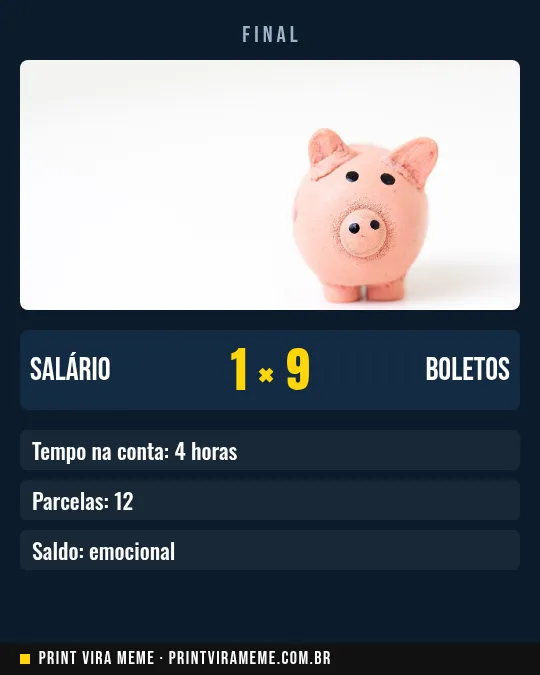 Exemplo do meme “Salário × Boletos”