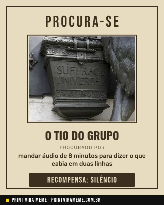 Exemplo do meme “Procurado por áudio longo”